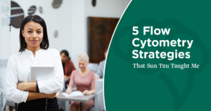5 Flow Cytometry Strategies That Sun Tzu Taught Me