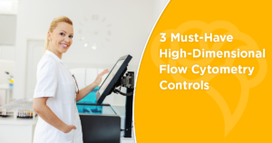3 Must-Have High-Dimensional Flow Cytometry Controls